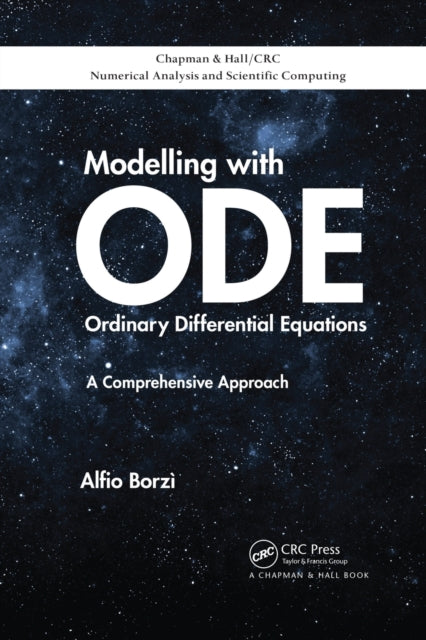 Book cover of: Modelling with Ordinary Differential Equations. By: Alfio Borzì