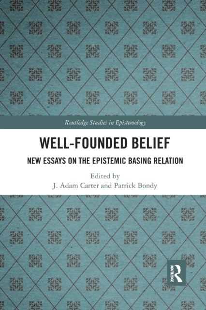 Book cover of: Well-Founded Belief. By: J. Adam Carter