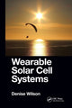 Book cover of: Wearable Solar Cell Systems. By: Denise Wilson