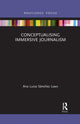 Book cover of: Conceptualising Immersive Journalism. By: Ana Luisa Sánchez Laws