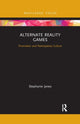 Book cover of: Alternate Reality Games. By: Stephanie Janes