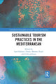 Book cover of: Sustainable Tourism Practices in the Mediterranean. By: Ipek Kalemci Tüzün