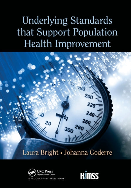 Book cover of: Underlying Standards that Support Population Health Improvement. By: Laura Bright