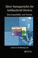 Book cover of: Silver Nanoparticles for Antibacterial Devices. By: Huiliang Cao