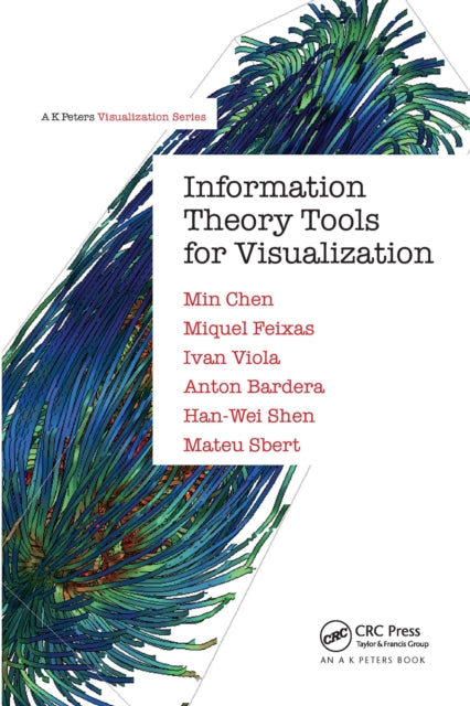 Book cover of: Information Theory Tools for Visualization. By: Min Chen