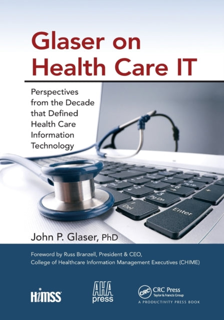 Book cover of: Glaser on Health Care IT. By: John P. Glaser