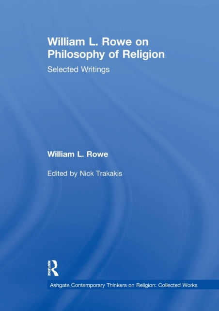 Book cover of: William L. Rowe on Philosophy of Religion. By: William L. Rowe