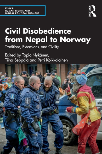 Book cover of: Civil Disobedience from Nepal to Norway. By: Tapio Nykänen