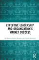Book cover of: Effective Leadership and Organization’s Market Success. By: Ila Sharma