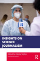 Book cover of: Insights on Science Journalism. By: Felicity Mellor