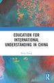 Book cover of: Education for International Understanding in China. By: Rong Zhang