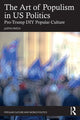 Book cover of: Art of Populism in US Politics