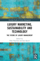 Book cover of: Luxury Marketing, Sustainability and Technology. By: Park Thaichon