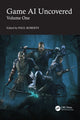 Book cover of: Game AI Uncovered. By: Paul Roberts