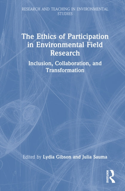 Book cover of: Ethics of Participation in Environmental Field Research