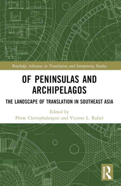 Book cover of: Of Peninsulas and Archipelagos. By: Phrae Chittiphalangsri