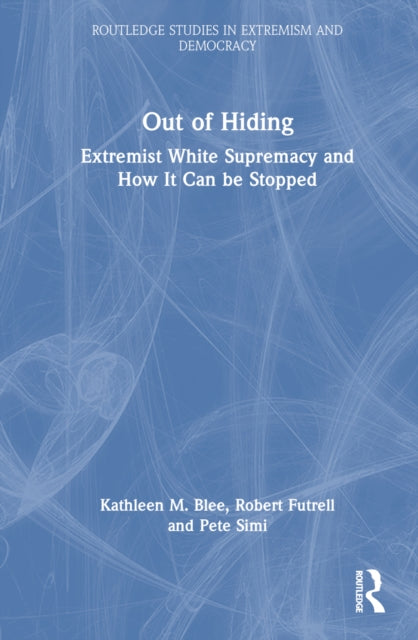 Book cover of: Out of Hiding. By: Kathleen M. Blee