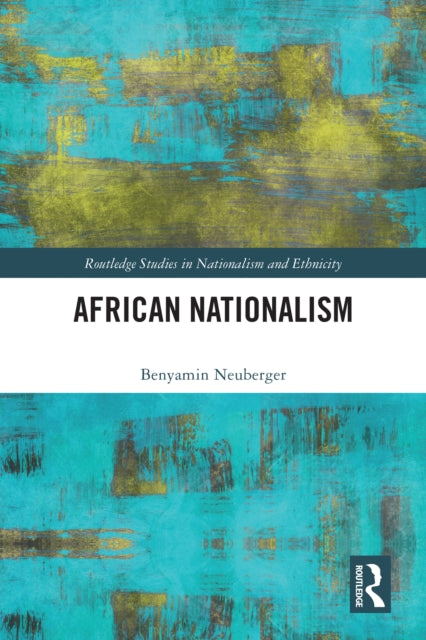 Book cover of: African Nationalism. By: Ralph Benyamin Neuberger
