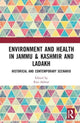 Book cover of: Environment and Health in Jammu & Kashmir and Ladakh. By: Rais Akhtar