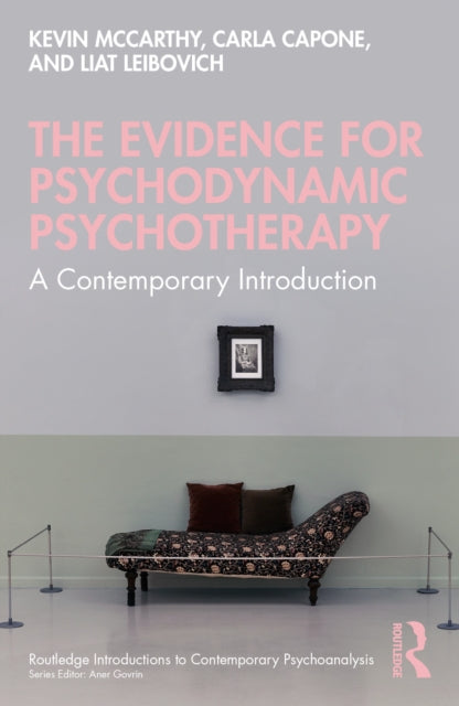 Book cover of: Evidence for Psychodynamic Psychotherapy. By: Kevin McCarthy