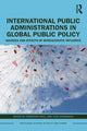 Book cover of: International Public Administrations in Global Public Policy. By: Christoph Knill