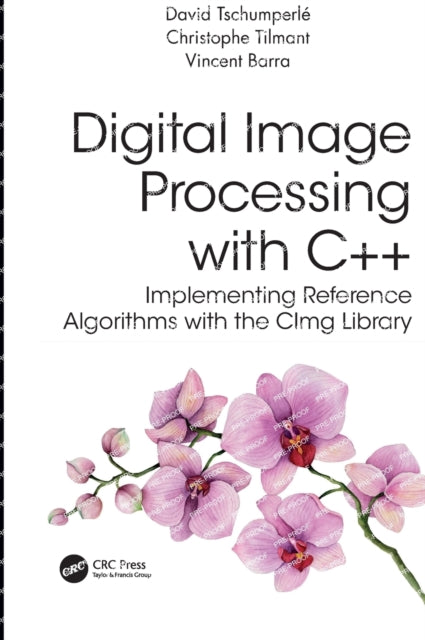 Book cover of: Digital Image Processing with C++. By: David Tschumperle