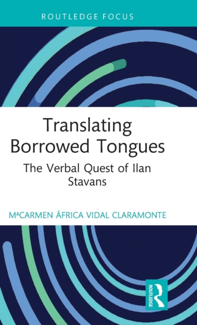 Book cover of: Translating Borrowed Tongues. By: Macarmen África Vidal Claramonte