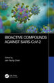 Book cover of: Bioactive Compounds Against SARS-CoV-2. By: Jen-Tsung Chen