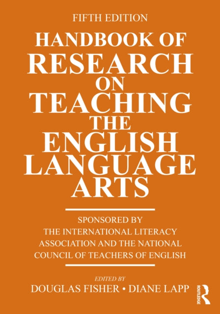 Book cover of: Handbook of Research on Teaching the English Language Arts. By: Douglas Fisher