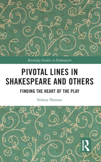 Book cover of: Pivotal Lines in Shakespeare and Others. By: Sidney Homan