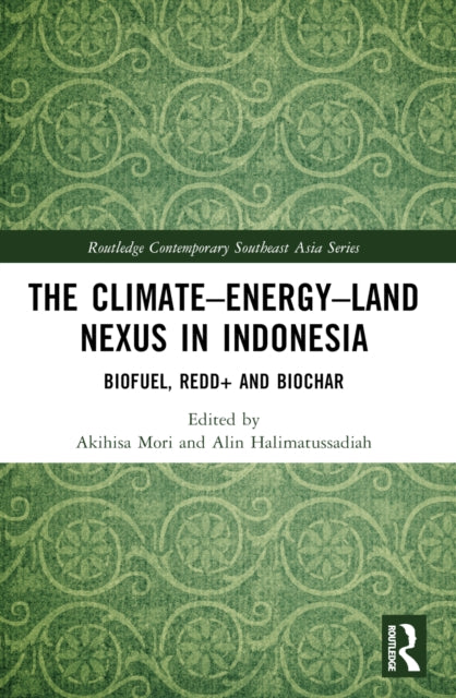 Book cover of: Climate–Energy–Land Nexus in Indonesia