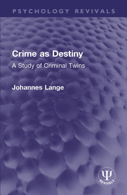 Book cover of: Crime as Destiny. By: Johannes Lange