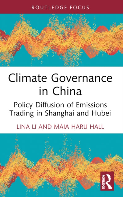 Book cover of: Climate Governance in China. By: Lina Li