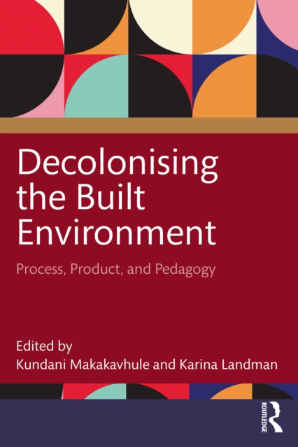 Book cover of: Decolonising the Built Environment
