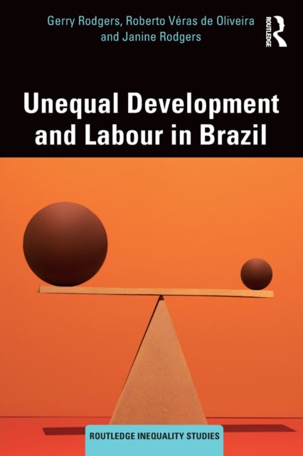 Book cover of: Unequal Development and Labour in Brazil. By: Gerry Rodgers