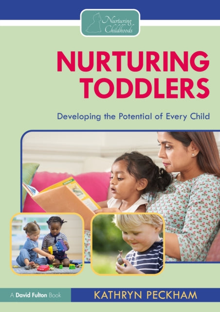 Book cover of: Nurturing Toddlers. By: Kathryn Peckham