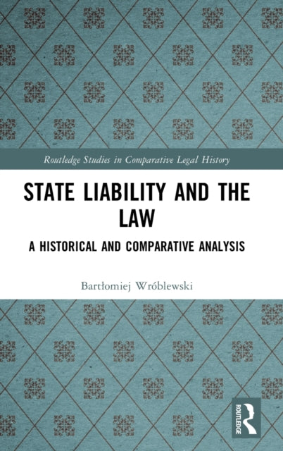 Book cover of: State Liability and the Law