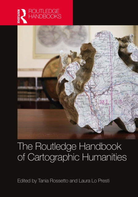 Book cover of: Routledge Handbook of Cartographic Humanities