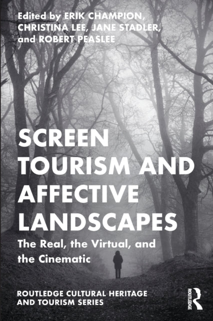 Book cover of: Screen Tourism and Affective Landscapes. By: Erik Champion
