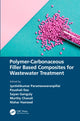 Book cover of: Polymer-Carbonaceous Filler Based Composites for Wastewater Treatment