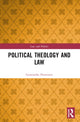 Book cover of: Political Theology and Law. By: Geminello Preterossi