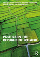 Book cover of: Politics in the Republic of Ireland. By: John Coakley