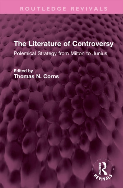 Book cover of: Literature of Controversy. By: Thomas N. Corns