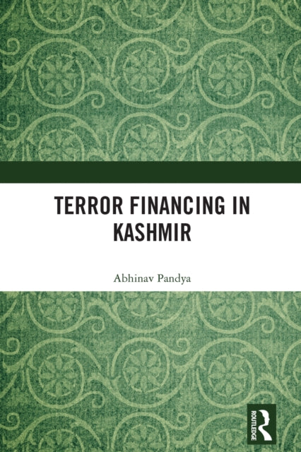 Book cover of: Terror Financing in Kashmir. By: Abhinav Pandya