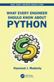 Book cover of: What Every Engineer Should Know About Python. By: Raymond J. Madachy