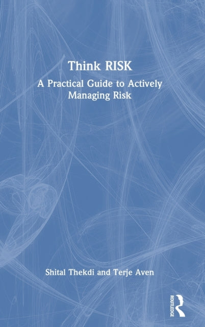 Book cover of: Think Risk. By: Shital Thekdi