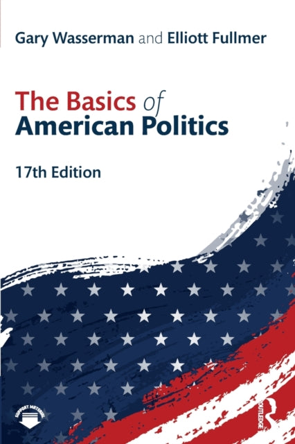 Book cover of: Basics of American Politics. By: Gary Wasserman