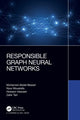Book cover of: Responsible Graph Neural Networks. By: Nour Moustafa
