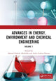 Book cover of: Advances in Energy, Environment and Chemical Engineering Volume 1. By: Ahmad Zuhairi Abdullah