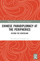 Book cover of: Chinese Paradiplomacy at the Peripheries. By: Yao Song